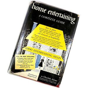 Home Entertaining: A Complete Guide - 1950 BCE, Margaret Jervis Art - (HCDJ)